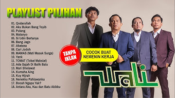 Playlist Pilihan Wali Band Terbaik | Tanpa Iklan