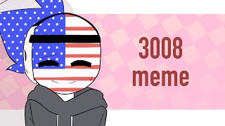 3008 || Animation meme || Countryhumans