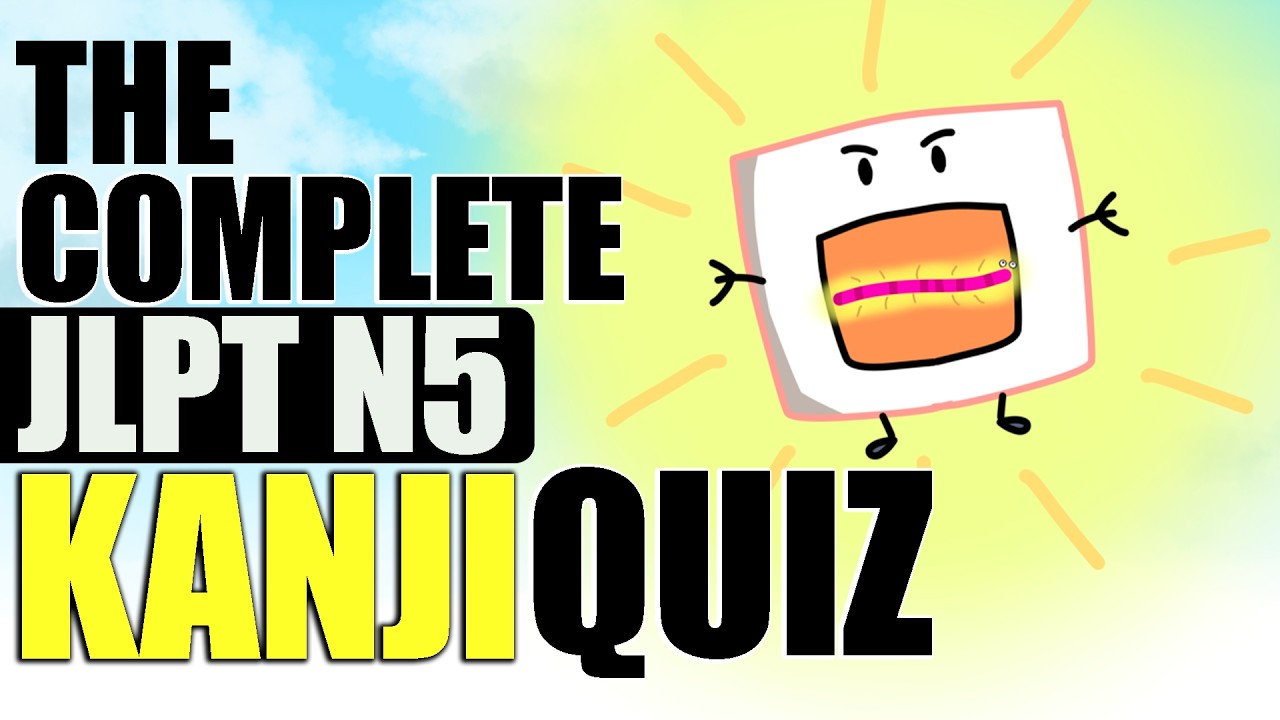 The Complete JLPT N5 Kanji Quiz