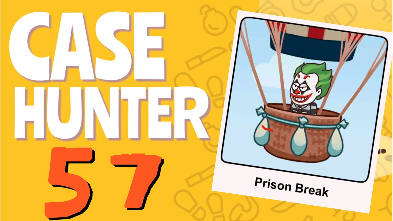 CASE HUNTER Level 57 Prison Break YouTube