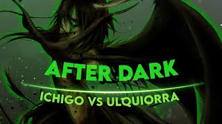 After Dark Ichigo Vs Ulquiorra Capcut Amvedit