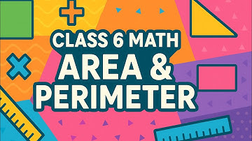 Part6//Perimeter and area class 6 math//Learn Area and Perimeter the Easy Way