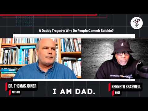 A Daddy Tragedy: Why Do People Commit Suicide? w/ Dr. Thomas Joiner - Sea 2 - Ep 12