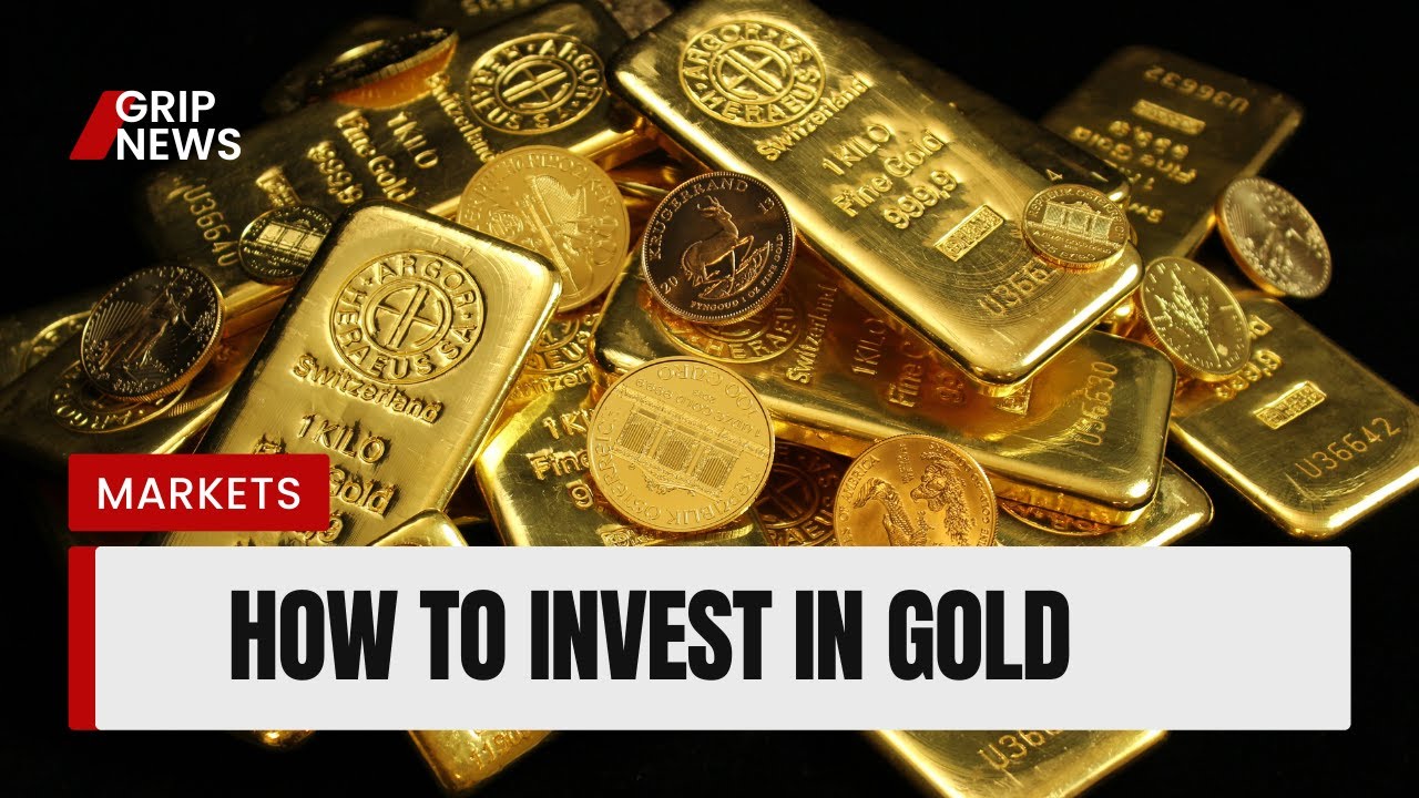 How to Invest in Gold: A Comprehensive Guide for Beginners @gripnews2m ...