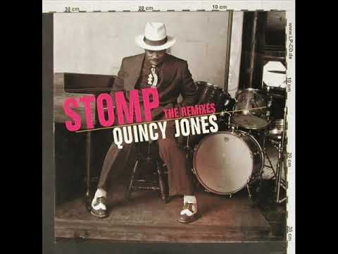 Quincy Jones - Stomp (Mousse T's  Ultimate Stomper)