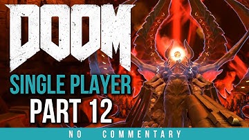 Doom Walkthrough Part 12 (no commentary) Doom 4 2016 Gameplay