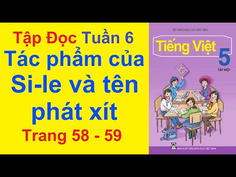 Video Tiếng Việt Lớp 5 Tuần 6 - Tập Đọc - Tác Phẩm Của Si-le... - youtube