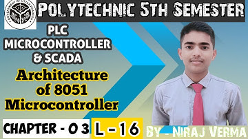 Architecture of 8051 Microcontroller| Plc microcontroller SCADA|Up polytechnic 5th sem. 2022-23 Exam