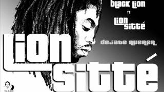 Video-Miniaturansicht von „Lion Sitte FT Black Lion - Dejate Querer- Reggae“