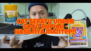 TUTORIAL BUAT CAT SEPATU  DIBAWAH 5000 RUPIAH!!!!!  HASILNYA MANTAP!!!!