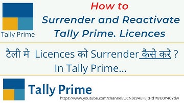 How to Surrender and reactivate tally prime Licences | How to recover license if system crash ?