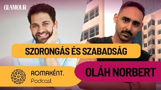 Szorongás És Szabadság Romaként Podcast Oláh Norbert