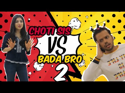 CHOTI SIS VS BADA BRO 2  Hyderabad Diaries