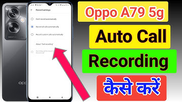 Oppo a79 5g Call Recording Setting | How to Call Record in Oppo a79 5g | call recording