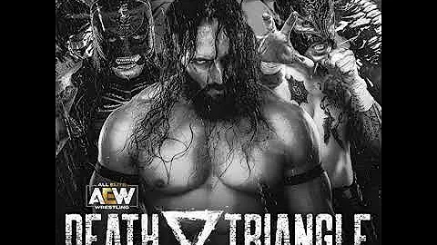 DEATH TRIANGLE AEW DYNAMITE THEME SONG