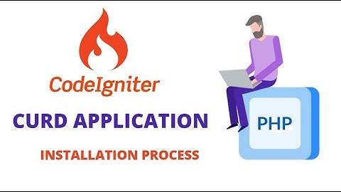 INSTALLATION PROCESS OF CODEIGNITER (PHP FRAMEWORK) || CURD APPLICATION WITH CODEIGNITER