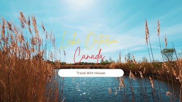 Exploring Lake Ontario | Nature’s Gateway Between Canada and the U.S