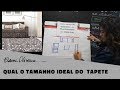 Qual Tamanho ideal para tapete na sala de estar?