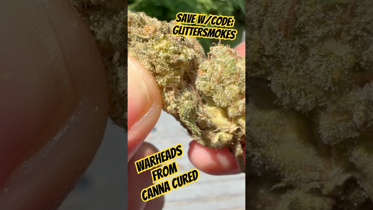 Warheads from Canna Cured 