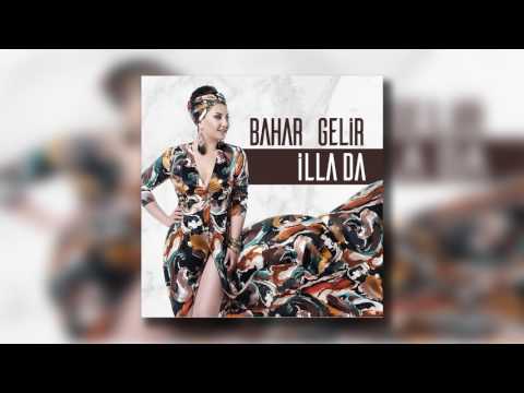 Bahar Gelir - Bilsem Ki