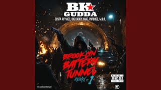 Brooklyn Battery Tunnel (Remix, Pt. 1) (feat. Big Daddy Kane, Papoose & M.O.P.) - BK Gudda, Busta Rhymes