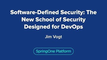 Software-Defined Security: The New School of Security Designed for DevOps