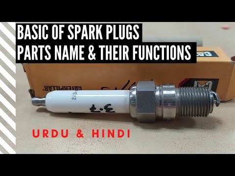 SPARK PLUG TYPES,PARTS NAME & THEIR FUNCTIONS URDU/HINDI KHAN ENGINEERING