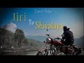 Travel  jiri to shivalaya