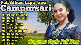 CAMPURSARI SRAGENAN FULL BASS || Audio Jernih Teman Leyeh Leyeh Paling Gayeng
