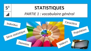 5è / D2-1 / STATISTIQUES / Vocabulaire de base