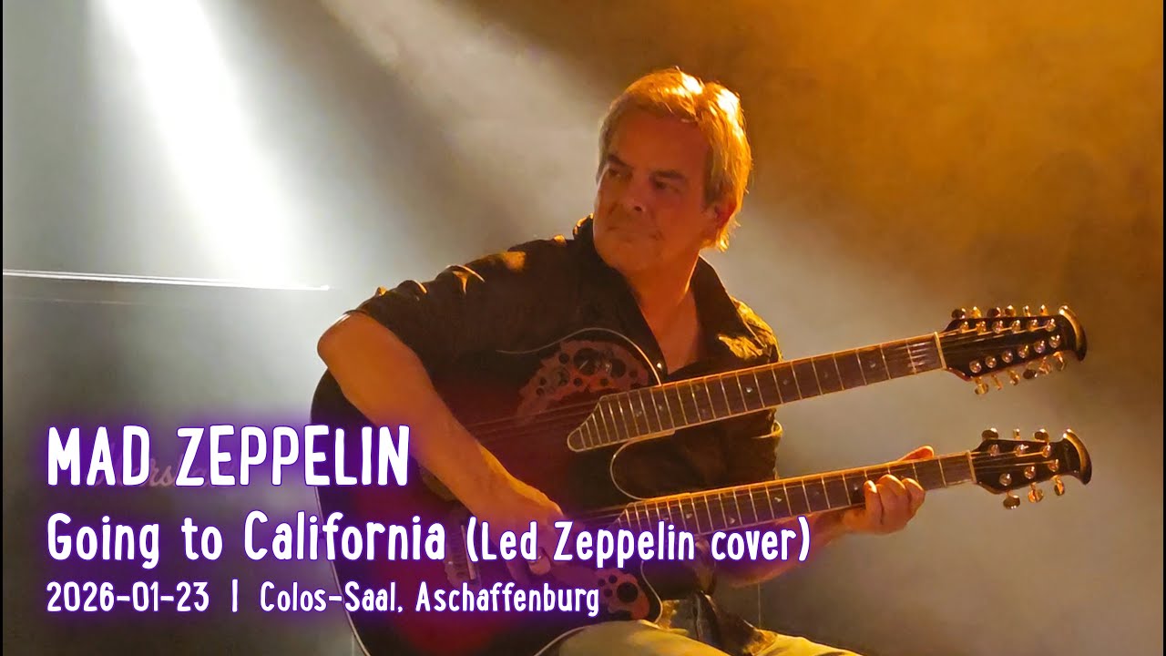 MAD ZEPPELIN - Going to California; live @ Colos-Saal, Aschaffenburg; 2026-01-23