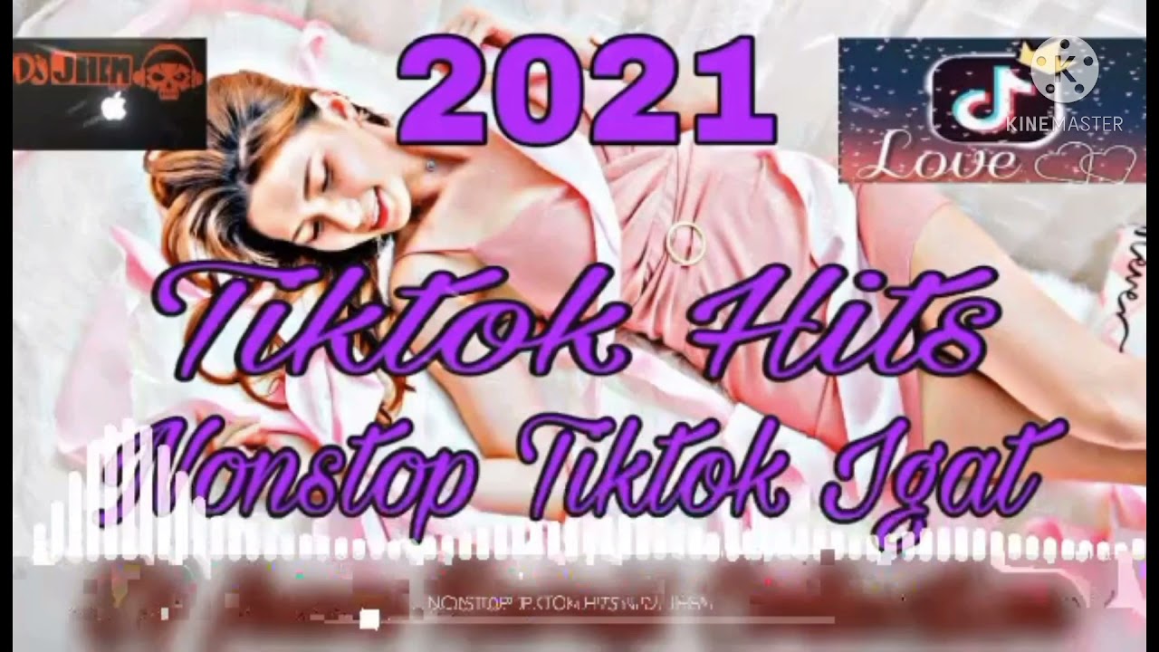 [NEW] Tiktok Hits Igat Igat Nonstops ft.Dj Jhem