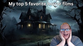 Dive into Fear: Ranking My Top 5 All-Time Favorite Horror Movies!