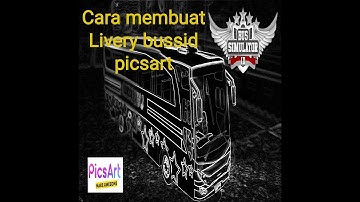 Cara membuat Livery Bussid Picsart