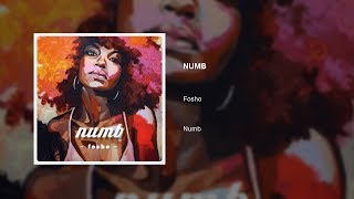 Fosho - NUMB [Music Gipheo]