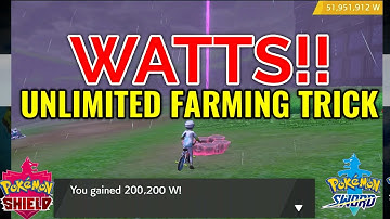 Unlimited WATTS farming trick in Pokemon Sword and Shield