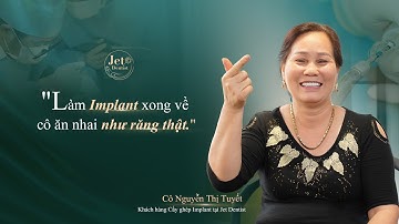 KẾT HỢP CHĂM SÓC VÀ LÀM ĐẸP NỤ CƯỜI TẠI JET DENTIST - NỮ KHÁCH HÀNG TÌM LẠI SỰ TỰ TIN Ở TUỔI 56