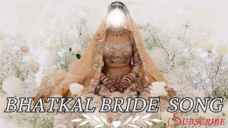 WAKKAL ZALI LAKHT E JIGAR - NAWAITY BRIDE SONG - Nawayati Bhatkal - Whakkel Wharet  parne
