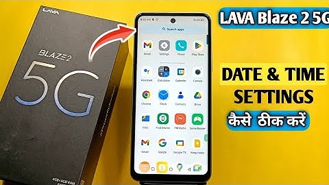 Lava Blaze 2 5G Time And Date Setting | How To Set Time And Date In Lava Blaze 2 5G