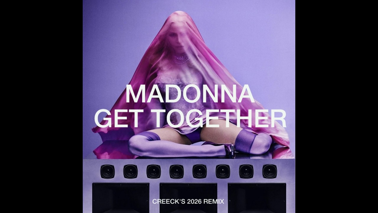 Madonna – Get Together (Creeck