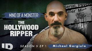 Famous Mind of a Monster: The Hollywood Ripper  | S9 Ep.1: Michael Gargiulo | ID Net Worth