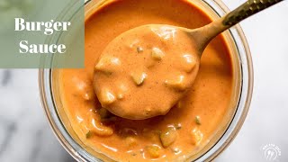 Best Burger Sauce Recipe by Eat the Gains 555 views 1 year ago 5 minutes, 12 seconds