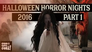 Halloween Horror Nights 2016 PART 1 | Ghouls, Guts, & Gore Haunts