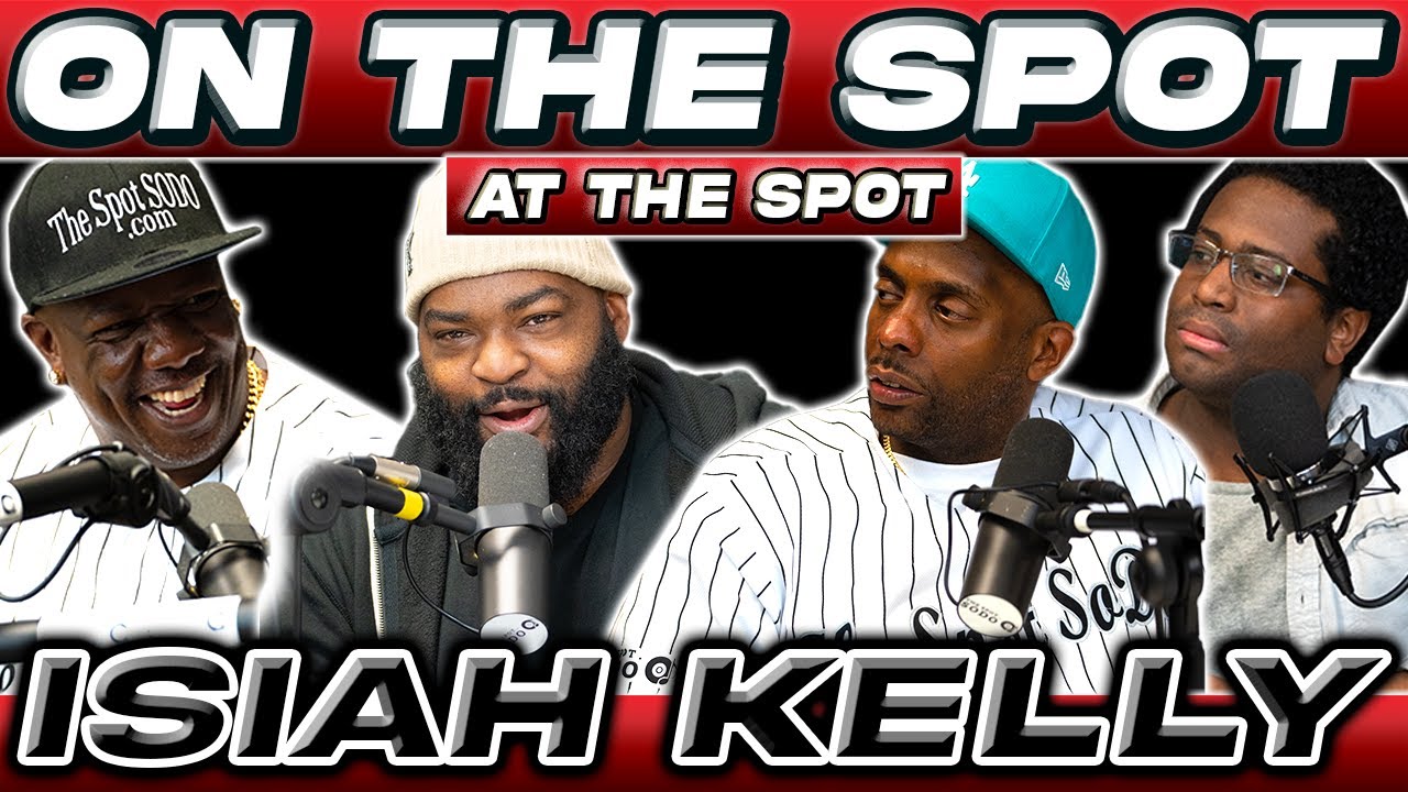Isiah Kelly | On The Spot At The Spot - YouTube