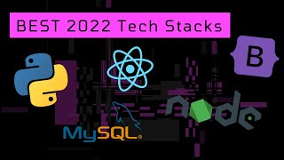 What is the BEST 2022 Tech Stack?