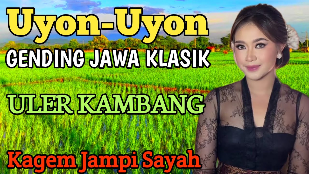 NGLARAS GENDING JAWA ULER KAMBANG KAGEM JAMPI SAYAH