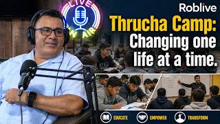 The Trucha Camp Method: Dr. Víctor Hugo Manríquez on Leadership, Education & Transforming Lives
