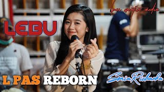 LEBU | L PAS REBORN | Sonia Richarda (Live L PAS Studio)