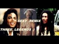 Bob Marley Ft. M.JACKSON & 2Pac -Three legends