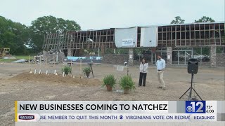 New Businesses Coming To Natchez